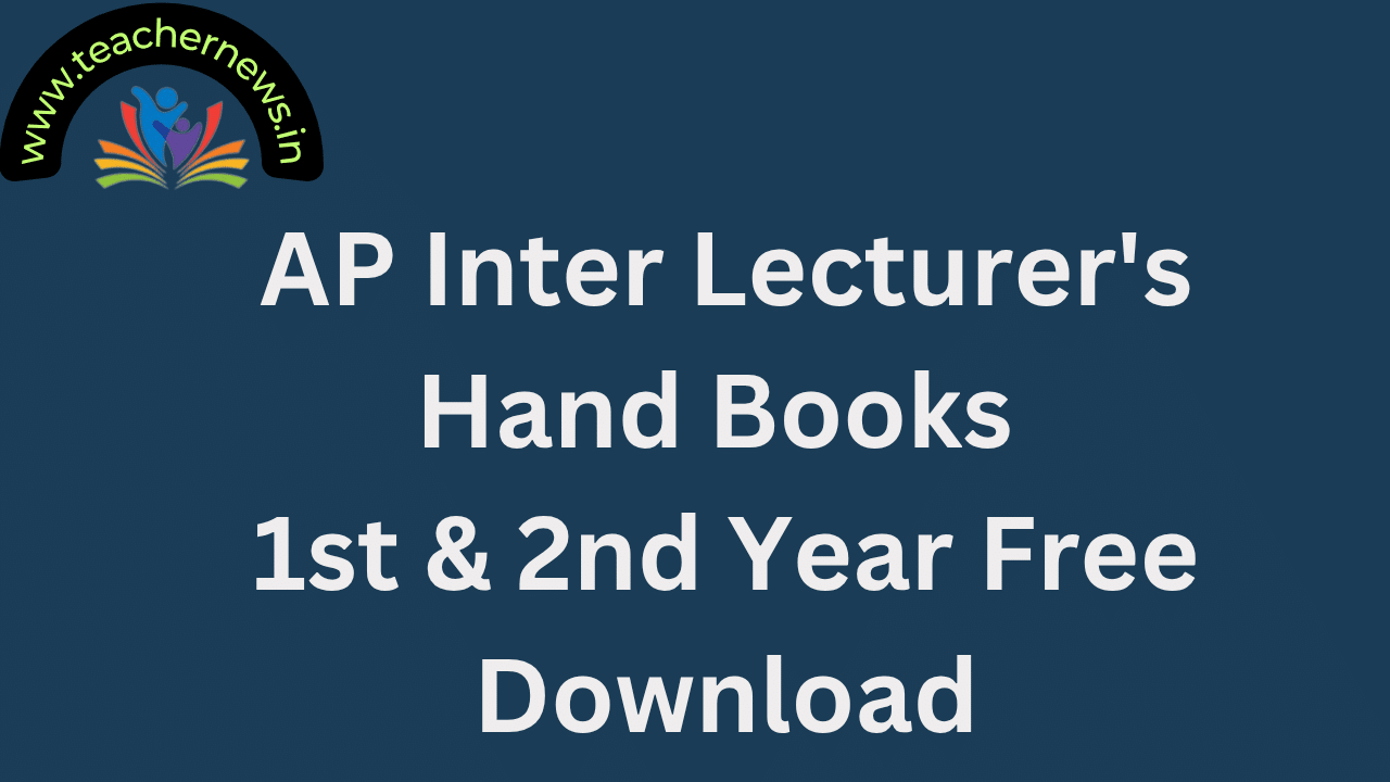 AP Inter Lecturer's Hand Books 1st & 2nd Year Free Download