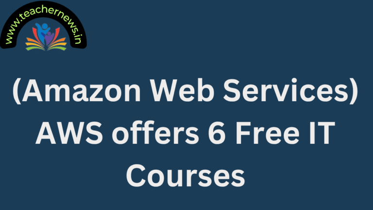 (Amazon Web Services) AWS offers 6 Free IT Courses