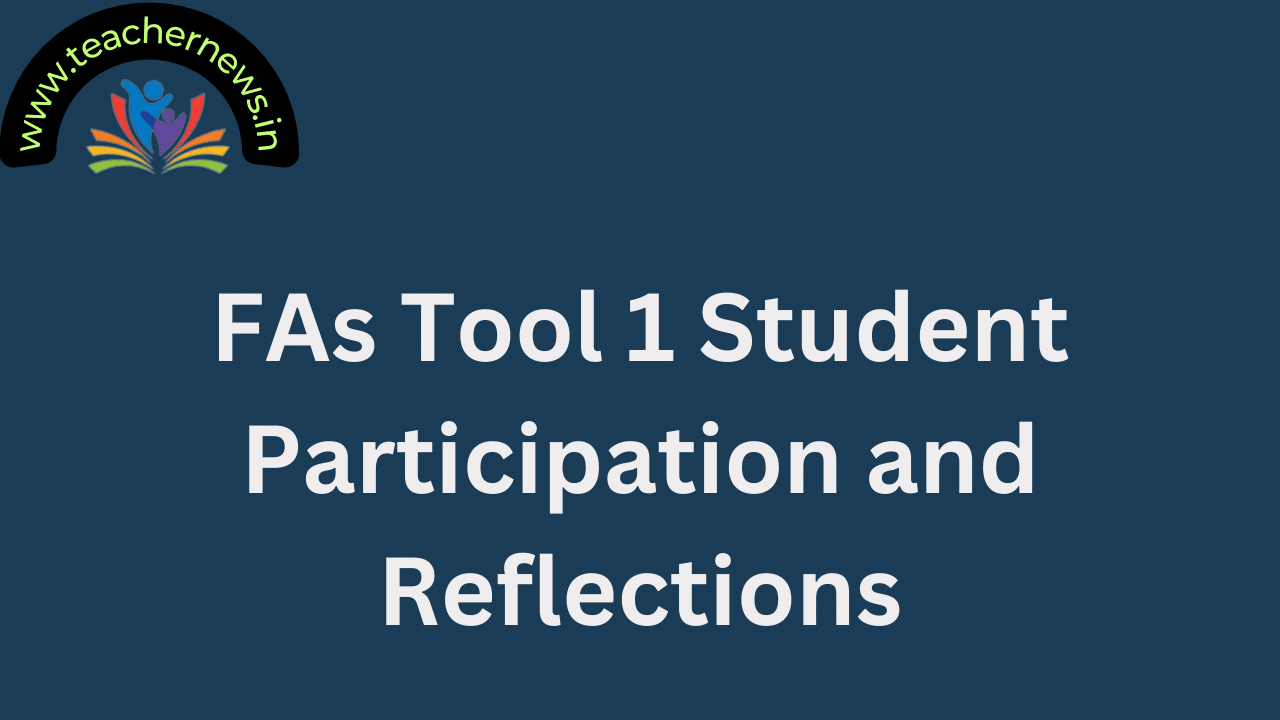 FAs Tool 1 Student Participation and Reflections