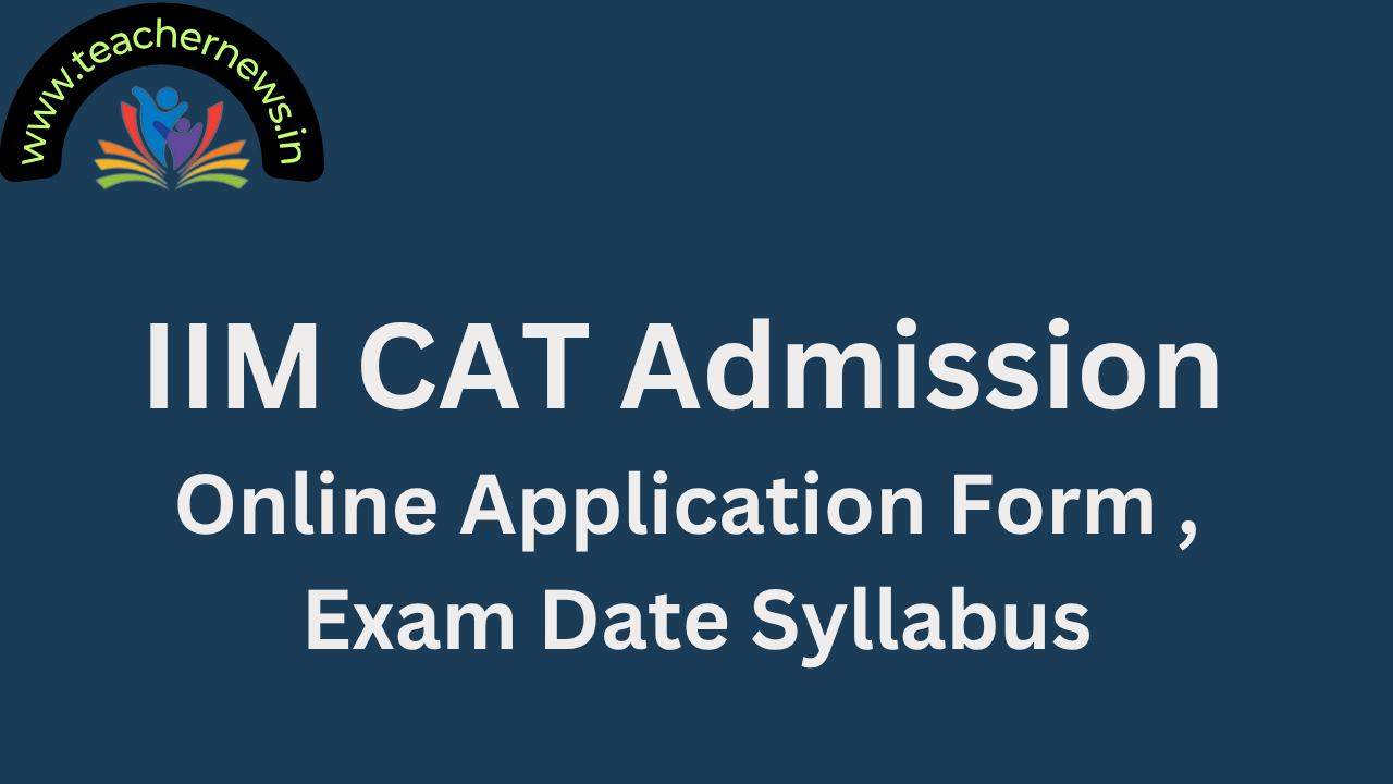 IIM CAT Admission Online Application Form