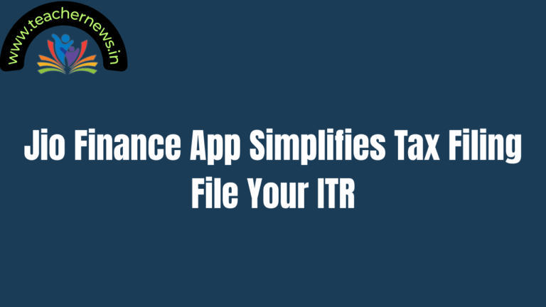 JioFinance App Simplifies Tax Filing File Your ITR