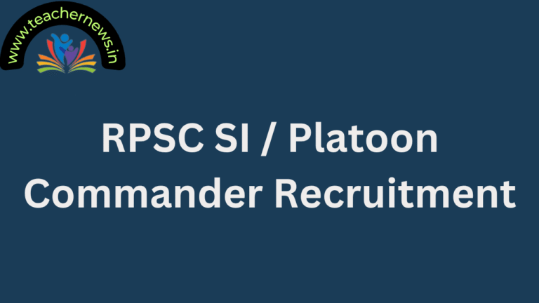 RPSC SI Platoon Commander Recruitment