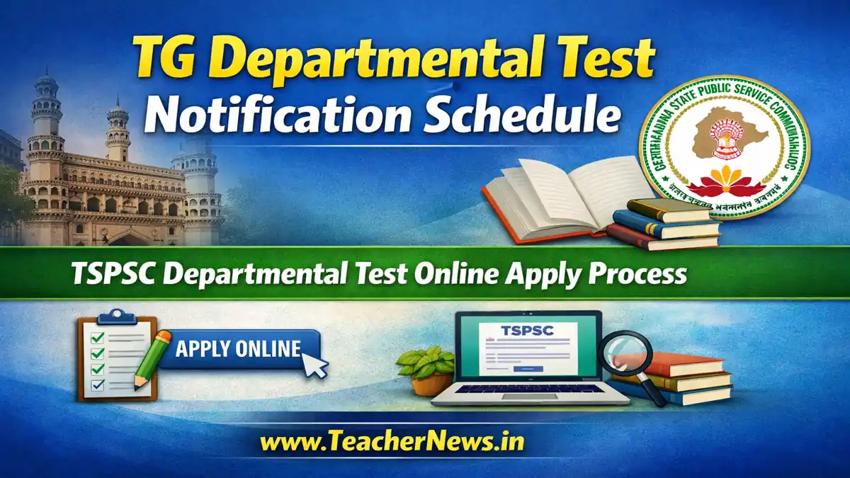 TG Departmental Test Notification Schedule 2026 Complete Guide
